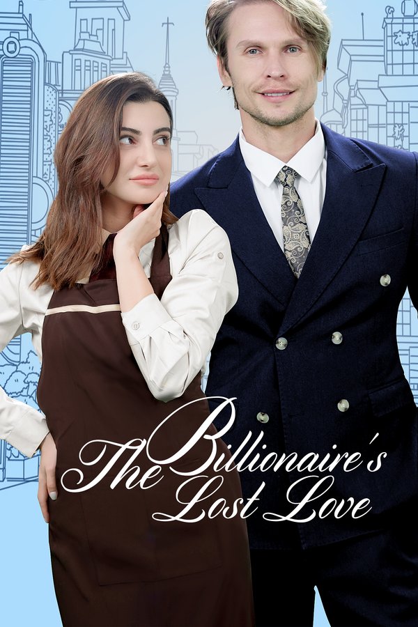 The Billionaire's Lost Love poster